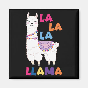 La La La La Llama - Funny Sing Llama Magnet