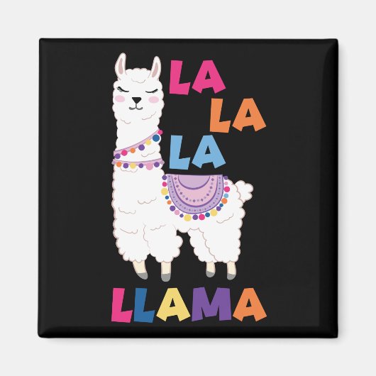 La La La La Llama - Funny Sing Llama Magnet (Vorne)