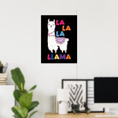 La La La La Llama - Funny Sing Llama Poster (Heimbüro)