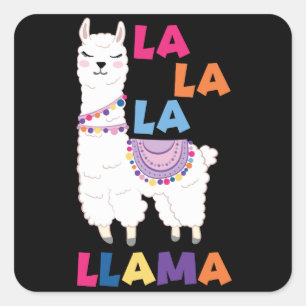 La La La La Llama - Funny Sing Llama Quadratischer Aufkleber