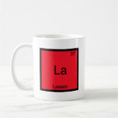 La - Lasers Funny Chemistry Element Symbol T-Shirt Kaffeetasse (Links)
