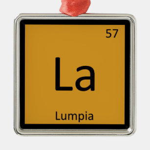 La - Lumpia Aperitif-Chemie-Periodensystem Ornament Aus Metall