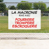 La Macronie Fourberie Tromperie Escroquerie Banner (Insitu)