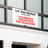 La Macronie Fourberie Tromperie Escroquerie Banner (Äußeres Gebäude)