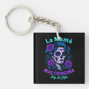 La Mamá Más Chingona Funny Spanish Mama Schlüsselanhänger