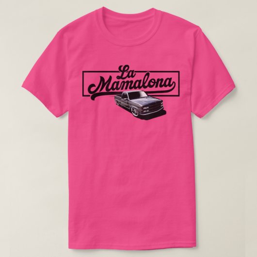 La Mamalona 90s Obs Truck Design 1810 T-Shirt (Design vorne)