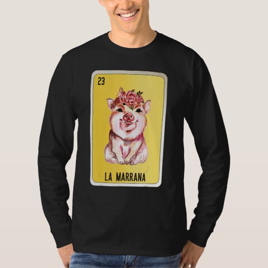 La Marrana Mexican Slang Lottery Bingo Cards T-Shirt (Vorderseite)