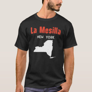 La Mesilla New York USA Staat Amerika Reisen New Y T-Shirt