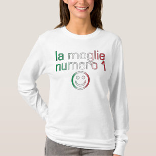 La Moglie Numero 1 - Ehefrau Nummer 1 auf Italieni T-Shirt