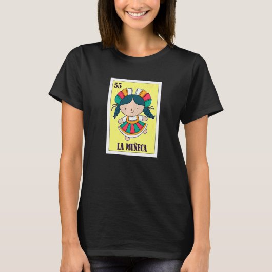 La Muñeca Mexican Lottery Doll Mexican Bingo Card T-Shirt (Vorderseite)