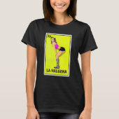 La Nalgona Mexican Parody Lotterie T-Shirt (Vorderseite)
