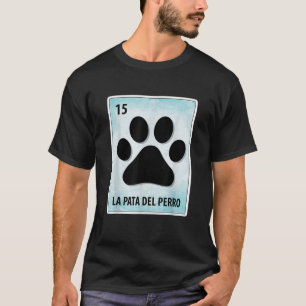 La Pata del Perro Mexican Dog Paw Cards T-Shirt