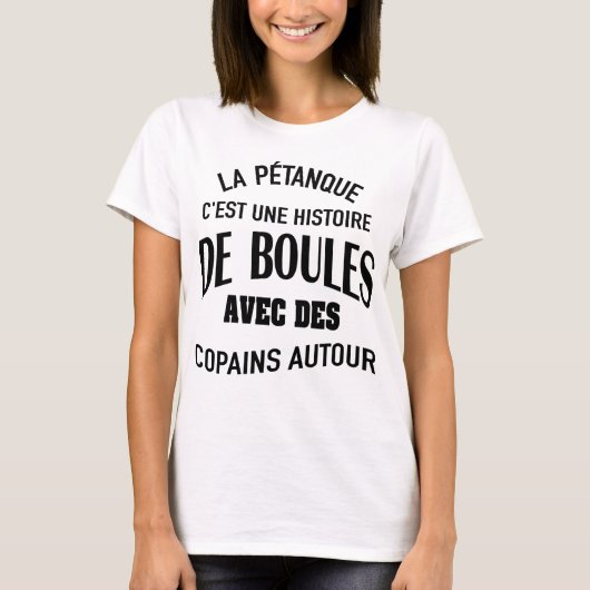 la pétanque c'est une histoire de boules avec des T-Shirt (Vorderseite)
