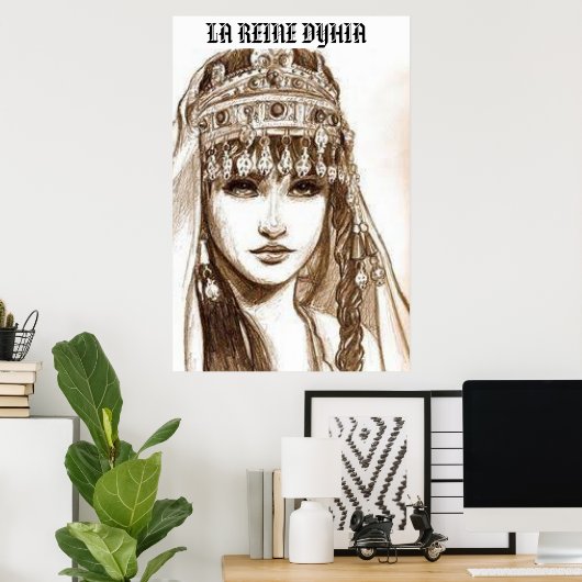LA REINE DIHYA POSTER (Heimbüro)
