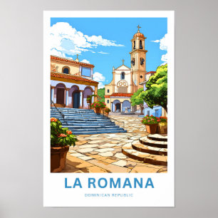 La Romana Dominikanische Republik Reisedrucke Poster