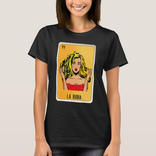 La Rubia Mexican Slang Lottery Bingo Cards T-Shirt (Vorderseite)