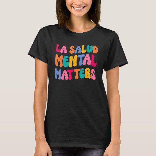La Salud Mental Matters Latina Spanish Therapy Men T-Shirt (Vorderseite)