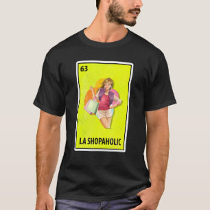 La Shopaholic Mexican Parody Lotterie T-Shirt
