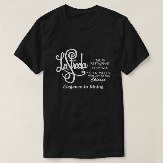 La Strada Restaurant, Altstadt, Chicago, IL T-Shirt (Design vorne)