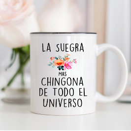 La Suegra Mas Chingona De Todo El Universo Tasse