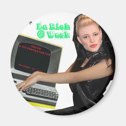 La Tastatur, La Rich @ Work Magnet (Vorne)