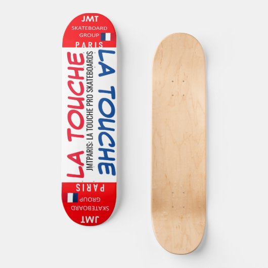 LA TOUCHE JMT PARIS 8 1/4" Skateboard Deck (Vorderseite)