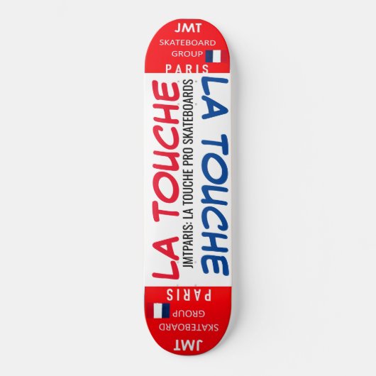 LA TOUCHE JMT PARIS 8 1/4" Skateboard Deck (Vorderseite)