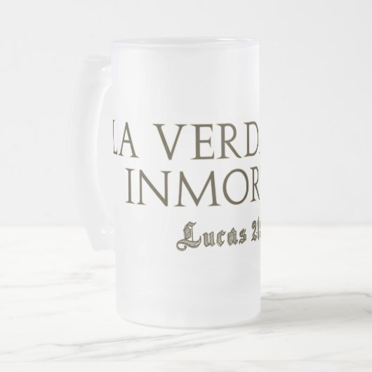 La Verdad Es Inmortal(Letras Gold) Mattglas Bierglas (Vorderseite Links)