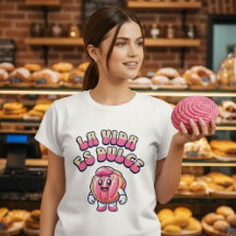 La Vida es Dulce Concha Pan Dulce Sweet Shirt
