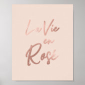 La Vie en Rose Französisch Zitat Rose Gold Pink Poster (Vorne)
