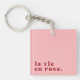 La vie en Rose Französischer Zitat Schlüsselanhänger