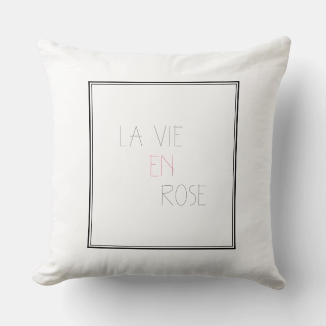 La Vie en Rose - Leben in Rosa Kissen (Vorderseite)