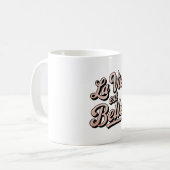 La vie est belle kaffeetasse (Vorderseite Links)