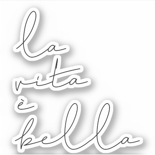 La vita è bella aufkleber (Vorderseite)