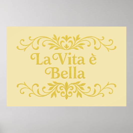 La Vita è Bella – Elegant Italian Life Quote Poster (Vorne)