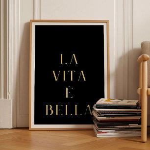 La Vita e Bella Italienischer Ausspruch Worte Zita Poster
