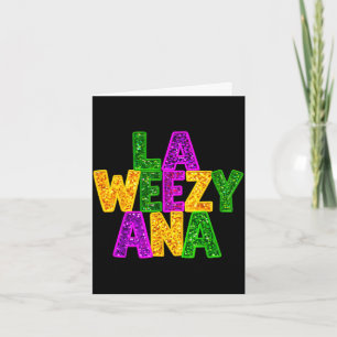 La weezy ana Fasching Louisiana New OrleansLa we Karte