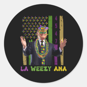 La Weezy Ana Funny Mardi Gras 2025 Runder Aufkleber
