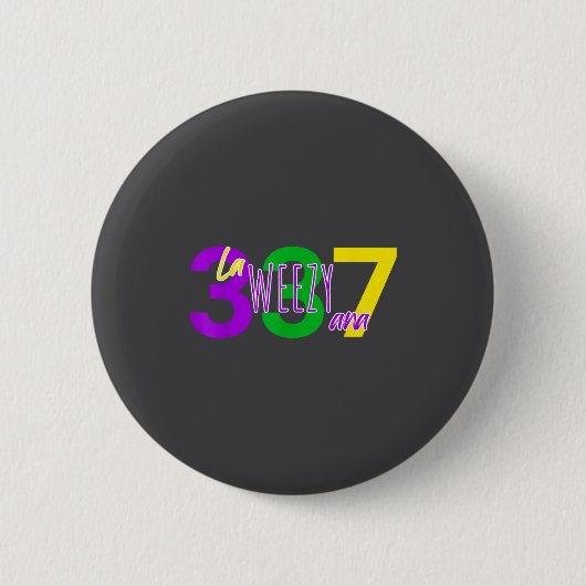 La Weezy Ana Louisiana Mardi Gras 337 New Orleans Button (Vorderseite)
