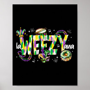 La Weezy Ana Mardi Gras Louisiana Fat Dienstag Män Poster