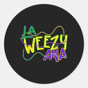La Weezy Ana Mardi Gras Louisiana Fat Dienstag Neu Runder Aufkleber