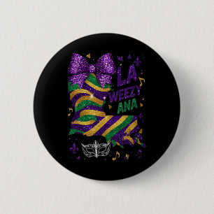 La Weezy Ana Mardi Gras Louisiana Karte Dienstag Button