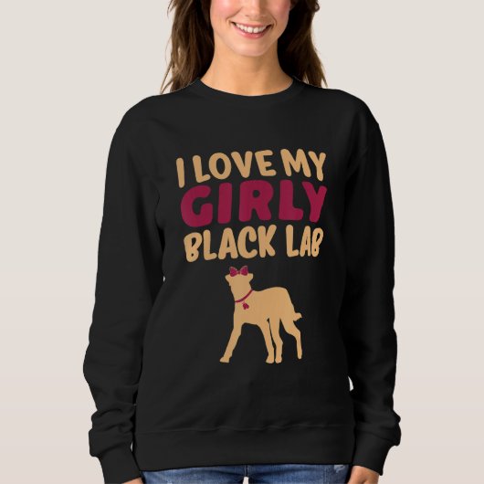 Lab Labrador Funny Girl Dog Pup Gender Reveve Sweatshirt (Vorderseite)