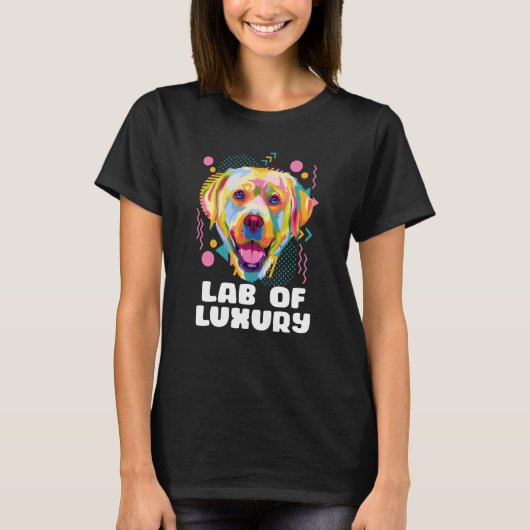 Lab of Luxury Labrador Retriever Dog Breed Humor T-Shirt (Vorderseite)