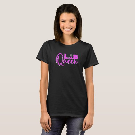 Lab Queen Technologist Laboratory Technician Lab T T-Shirt (Vorne ganz)