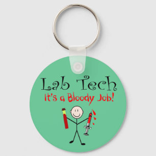 Lab Tech "It's a Bloody Job" Schlüsselanhänger