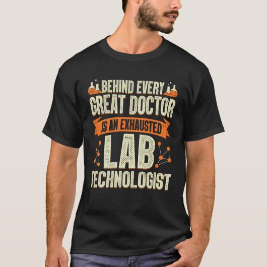 Lab Technologist Laboratory Technician Gift T-Shirt (Vorderseite)