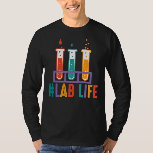 Lablife Test Tubes Medical Laboratory Science Tech T-Shirt (Vorderseite)
