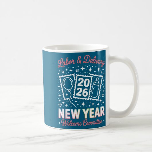 Labor &amp; Delivery 2026 New Year Welcome Committ Kaffeetasse (Rechts)