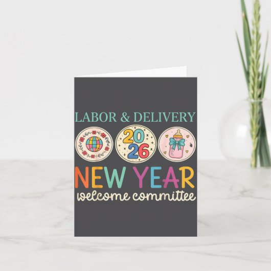 Labor & Delivery 2026 New Year Welcome Committ Karte (Vorderseite)
